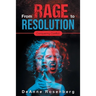 From Rage To Resolution: Conquering Conflict