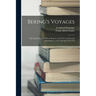 Bering's Voyages: The Log Books and Official Reports of the First and Second Expeditions, 1725-1730 and 1733-1742