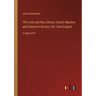 The Lock and Key Library; Classic Mystery and Detective Stories: Old Time English: in large print