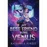 My Best Friend Runs Venus