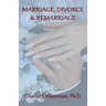 Marriage, Divorce, Remarriage