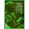 Linking with Farmers: Networking for Low-External-Input and Sustainable Agriculture