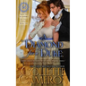 A Diamond for a Duke: A Sensual Marriage of Convenience Regency Historical Romance Adventure