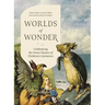 Worlds of Wonder: Celebrating the Great Classics of Children's Literature