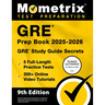 GRE Prep Book 2025-2026 - 5 Full-Length Practice Tests, 200+ Online Video Tutorials, GRE Study Guide Secrets: [9th Edition]