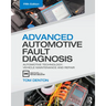 Advanced Automotive Fault Diagnosis: Automotive Technology: Vehicle Maintenance and Repair