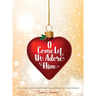 O Come Let Us Adore Him