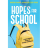Hopes for School: A Student's Experience and Ideas for Educational Transformation