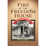 Fire at the Freedom House