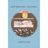 New Writing, Volume 3, Spring 2025
