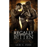 Regally Bitten