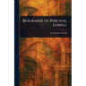 Biography of Percival Lowell
