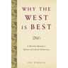 Why the West Is Best: A Muslim Apostate's Defense of Liberal Democracy