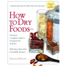 How to Dry Foods: The Most Complete Guide to Drying Foods at Home