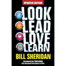 Look, Lead, Love, Learn [Updated Edition]: Four Steps to Better Business, a Better Life - and Conquering Complexity in the Process