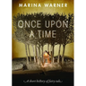 Once Upon a Time: A Short History of Fairy Tale