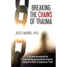 Breaking the Chains of Trauma: A 30-Day Devotional Overcoming Generational Trauma Using the Story of Sojourner Truth