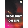 Spotlight on Life