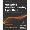 Mastering Machine Learning Algorithms - Second Edition