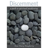 Discernment: A Path to Spiritual Awakening