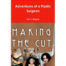 Adventures of a Plastic Surgeon