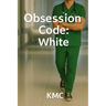 Obsession Code: White