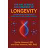 The Art, Science, and Strategy of Longevity: An Expansive Exploration of Aging, Health, and Human Potential