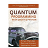 Quantum Programming with Qiskit & Python: Your First Step into the Future of Computation