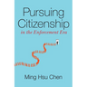 Pursuing Citizenship in the Enforcement Era