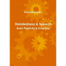 Handedness & Speech: Brain Plasticity & Evolution