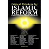 Critical Thinkers for Islamic Reform