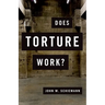 Does Torture Work?