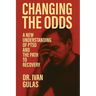Changing The Odds: A New Understanding of PTSD and the Path to Recovery