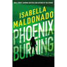 Phoenix Burning