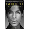I Would Die 4 U