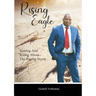 Rising Eagle: Soaring and Rising above the Raging Storm