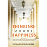 Thinking About Happiness: What Young People Can Learn About Life From the Classics of Western Philosophy