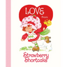 Love from Strawberry Shortcake