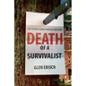 Death of a Survivalist: A Charles Bentley Mystery