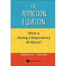 The Addiction Equation