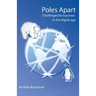 Poles Apart - Challenges for Business in the Digital Age