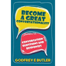 Become A Great Conversationalist: Conversation Questions and Responses