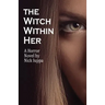 The Witch Within Her