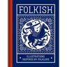 Folkish: Illustrations Inspired by Folklore