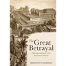 The Great Betrayal: Christians and Jews in the First Four Centuries
