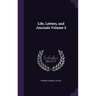Life, Letters, and Journals Volume 2