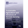 Sustainable Agriculture and Advances of Remote Sensing (Volume 2)
