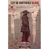 City of Brotherly Blood: My Political Adventure of Power, Corruption and Redemption in Philadelphia
