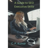 A Guide to SEO Executive Skills