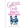 The Girlfriends' Guide to Empty Nesting